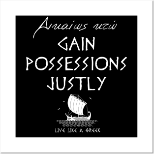 Gain possesions justly and live better life ,apparel hoodie sticker coffee mug gift for everyone Posters and Art